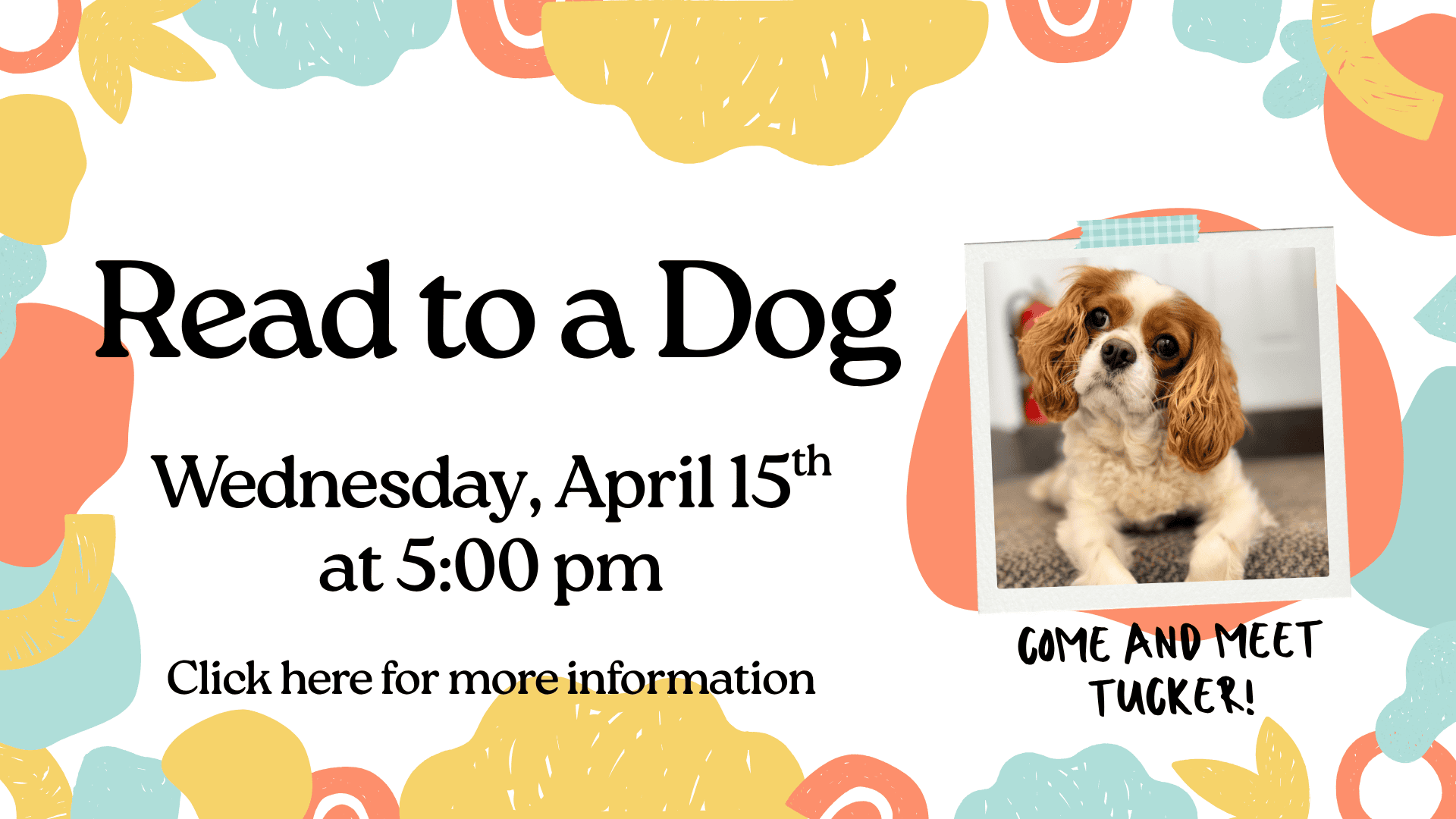 apr 26 read to a dog(1) Click here for more information.