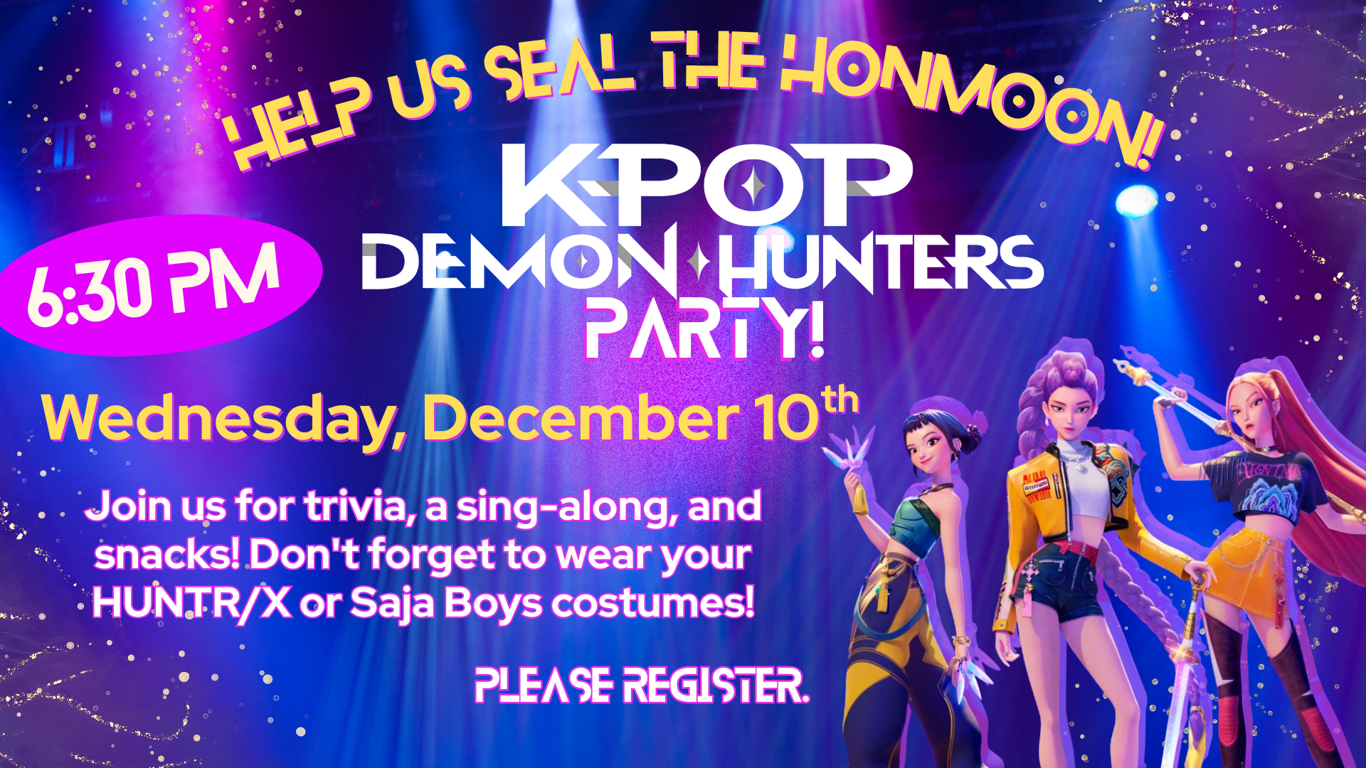 Colorful event poster for a K-pop Demon Hunters party on Wednesday, December 10th, featuring animated characters, event details, and a reminder to wear costumes. Click the slide for more information.