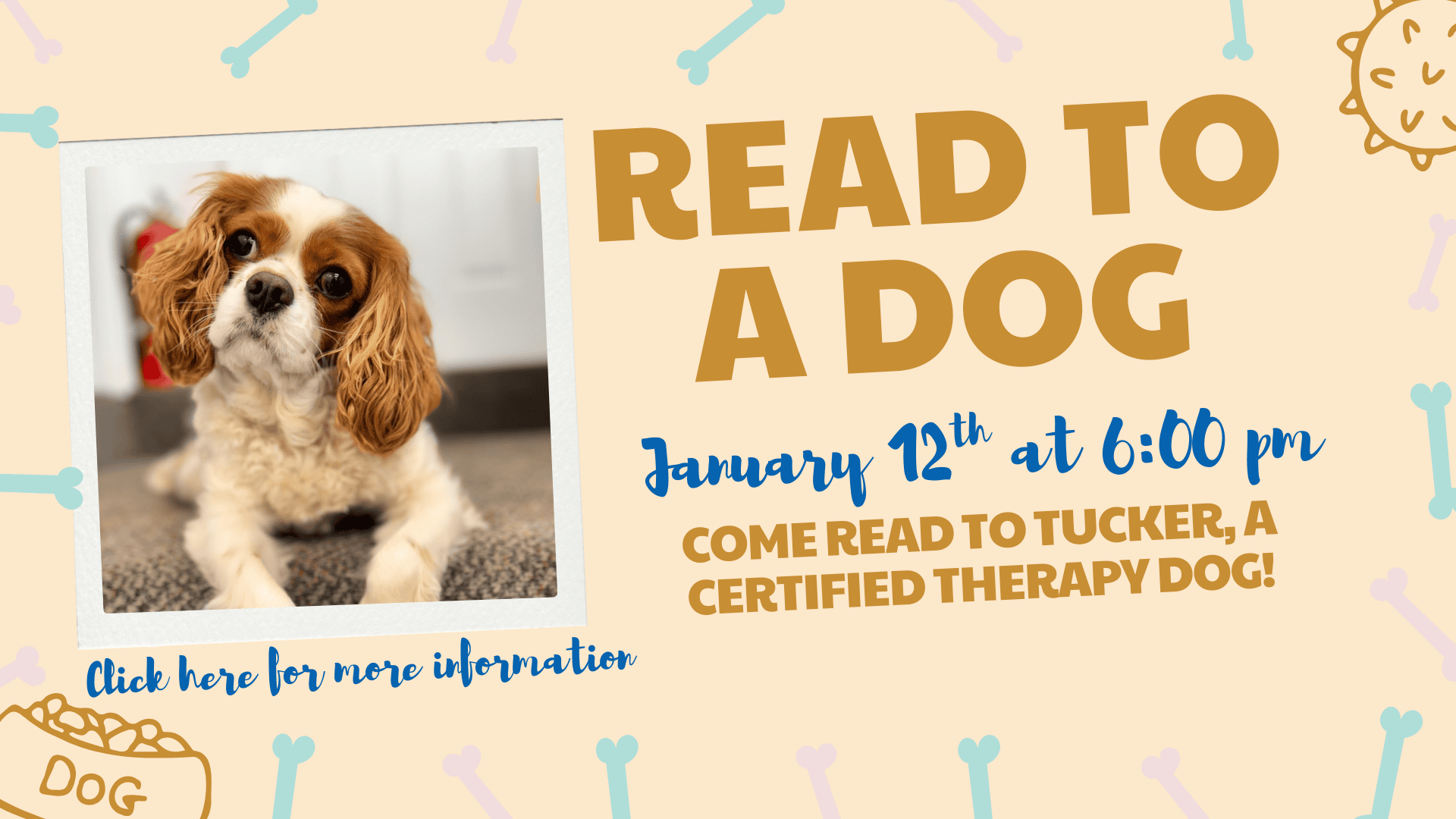 jan 12 read to a dog. Click the slide for more information.