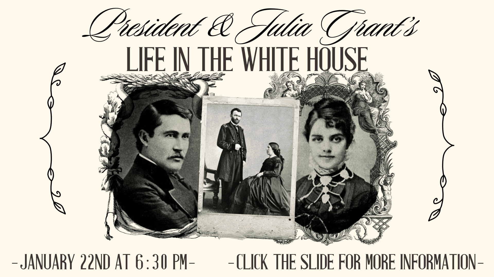 jan 22 president grant. Click the slide for more information 