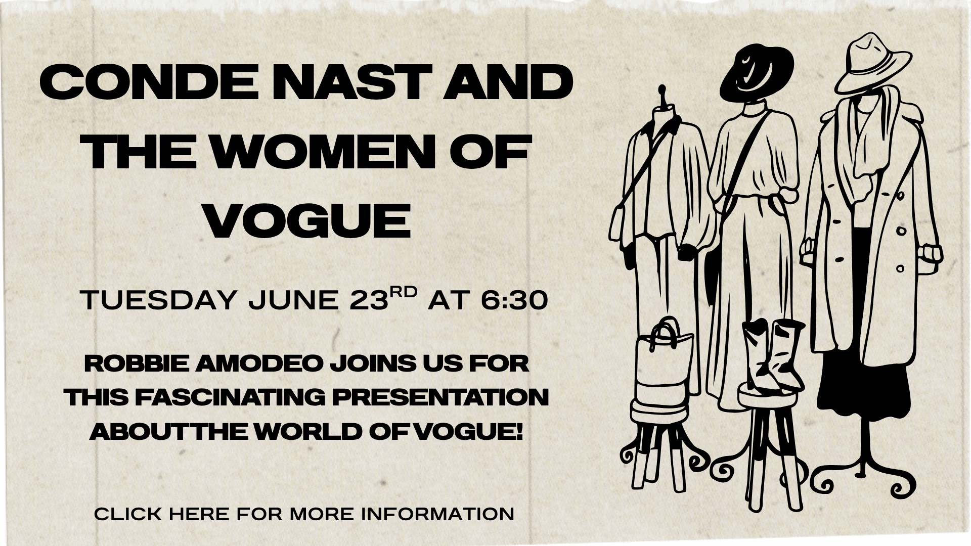 Event poster for "Conde Nast and The Women of Vogue" on June 23 at 6:30. Features illustrated mannequins wearing fashion outfits. Click here for more information.