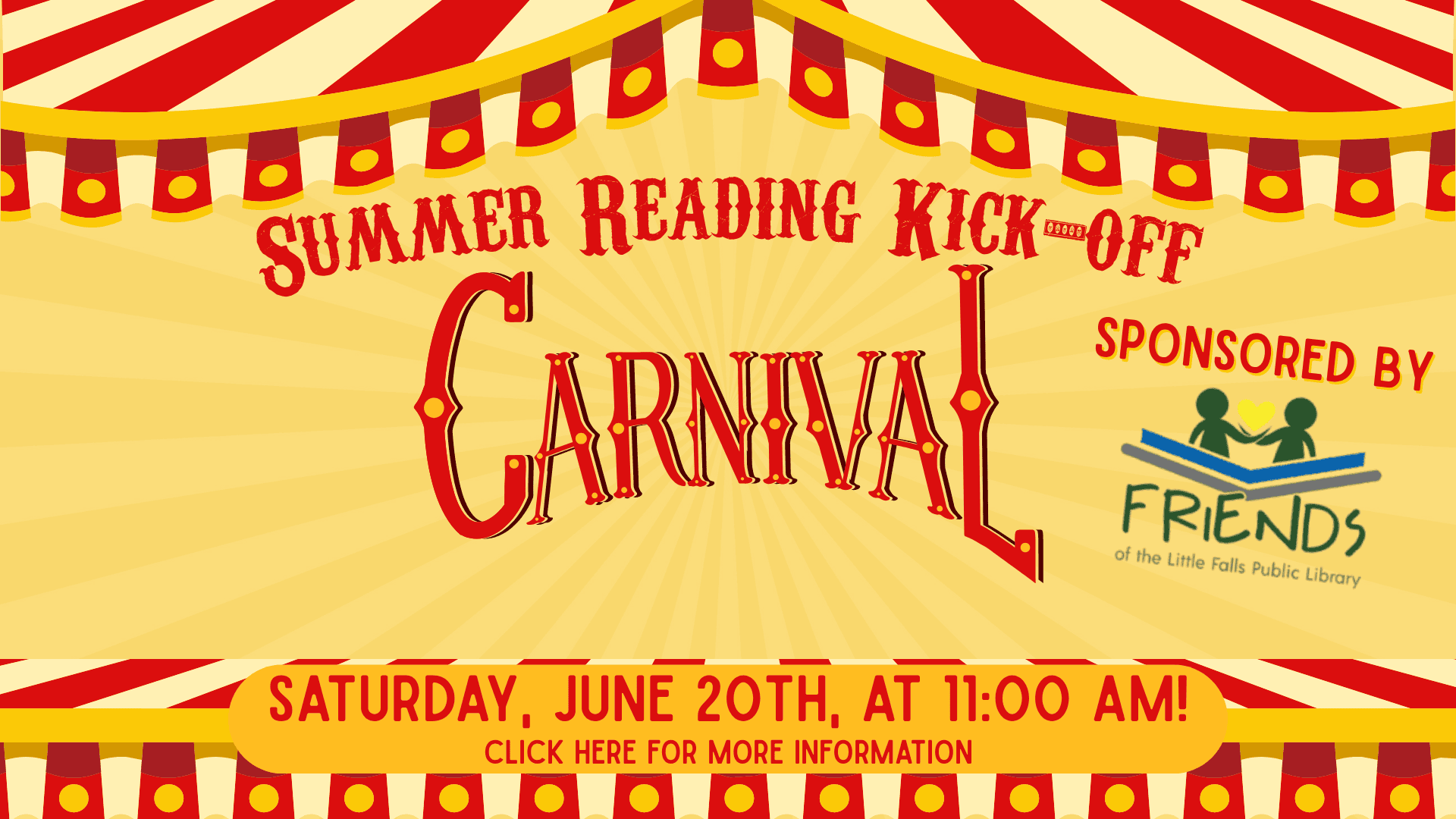 Colorful poster for a Summer Reading Kick-Off Carnival sponsored by Friends of the Little Falls Public Library, scheduled for Saturday, June 20th at 11:00 AM. Click here for more information.