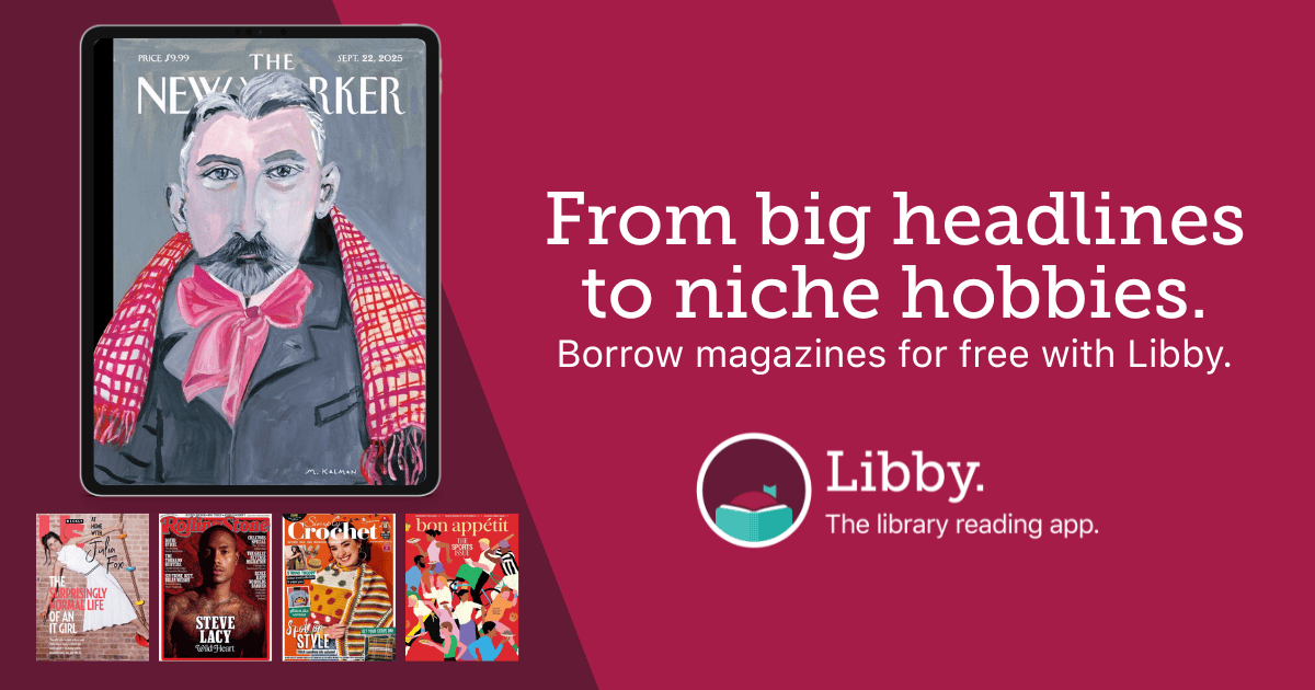 A digital tablet displays The New Yorker cover; four other magazine covers are shown below. Text promotes borrowing magazines for free with the Libby library reading app.
