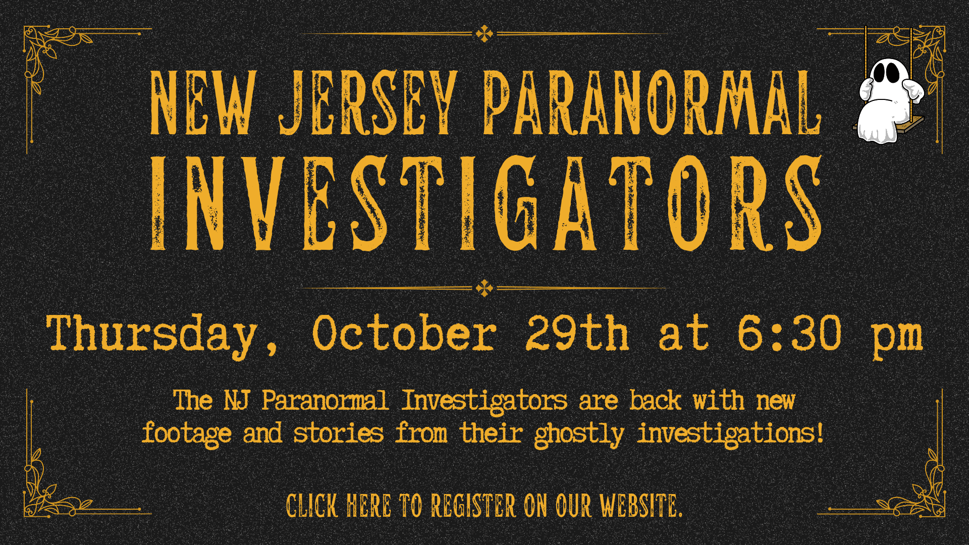Event flyer for New Jersey Paranormal Investigators on Thursday, October 29th at 6:30 pm, featuring a cartoon ghost on a swing and a prompt to register on the website.